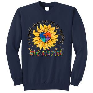 Be Kind Sunflower Autism Mom Dad Women Autism Awareness Tall Sweatshirt