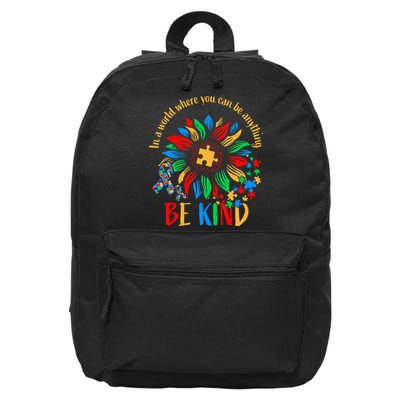 Be Kind Sunflower Autism It's Ok To Be Different Mom Autism 16 in Basic Backpack