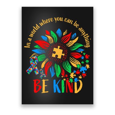 Be Kind Sunflower Autism It's Ok To Be Different Mom Autism Poster