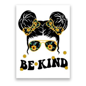 Be Kind Sunflower Hair Bun Spring Poster