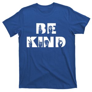 Be Kind Sign Language Deaf Awareness Asl Gift T-Shirt