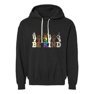 Be Kind Sign Language Hand Talking Lgbtq+ Gay Les Pride Gift Garment-Dyed Fleece Hoodie