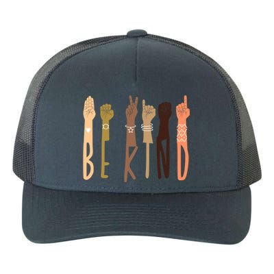 Be Kind Sign Language Asl Teachers Interpreter Funny Funny Gift Cool Gift Yupoong Adult 5-Panel Trucker Hat