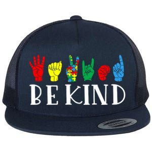 Be Kind Sign Language Autism Awareness Month Puzzle Piece Gift Flat Bill Trucker Hat