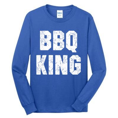 Bbq King Smoker Meat Dad Joke Grilling Funny Grill Gift Cool Gift Tall Long Sleeve T-Shirt