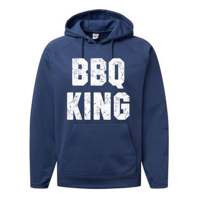 Bbq King Smoker Meat Dad Joke Grilling Funny Grill Gift Cool Gift Performance Fleece Hoodie