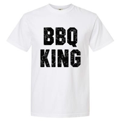 Bbq King Smoker Meat Dad Joke Grilling Funny Grill Gift Cool Gift Garment-Dyed Heavyweight T-Shirt