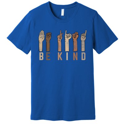 Be Kind Sign Language Fingers Melanin Distressed Style Meaningful Gift Premium T-Shirt