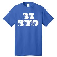 Be Kind Sign Language Hand Talking Teachers Interpreter Gift Great Gift Tall T-Shirt