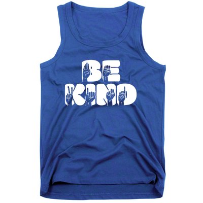 Be Kind Sign Language Hand Talking Teachers Interpreter Gift Great Gift Tank Top