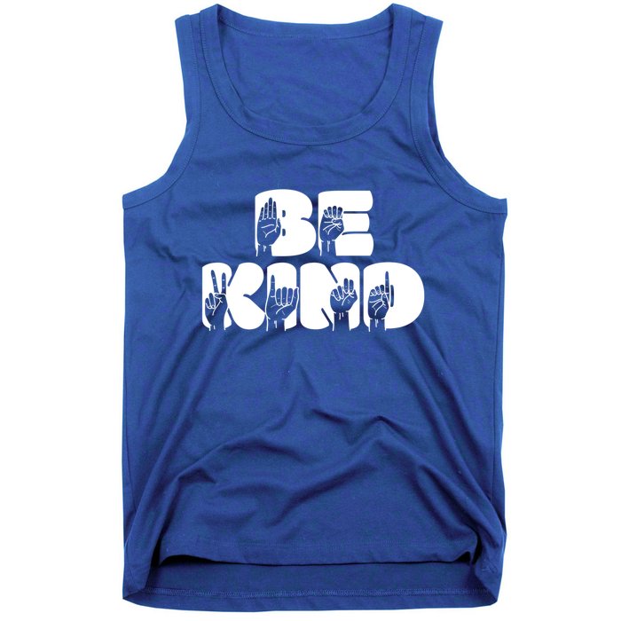 Be Kind Sign Language Hand Talking Teachers Interpreter Gift Great Gift Tank Top