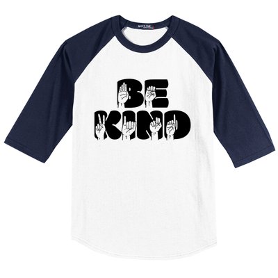 Be Kind Sign Language Hand Talking Teachers Interpreter Gift Great Gift Baseball Sleeve Shirt