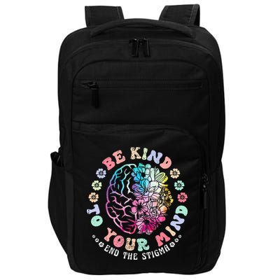 Be Kind To Your Mind End The Stigma Mental Health Awareness Impact Tech Backpack