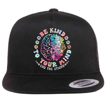 Be Kind To Your Mind End The Stigma Mental Health Awareness Flatbill Hat