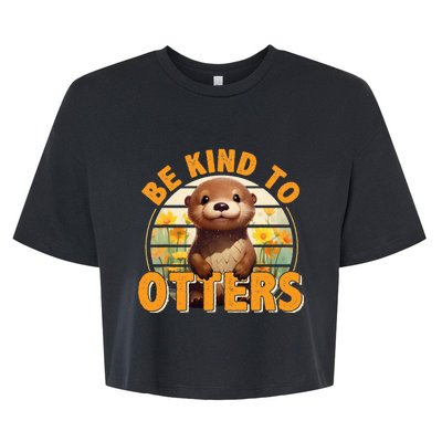 Be Kind To Otters Gift For OtterS Day Otter Lover Bella+Canvas Jersey Crop Tee