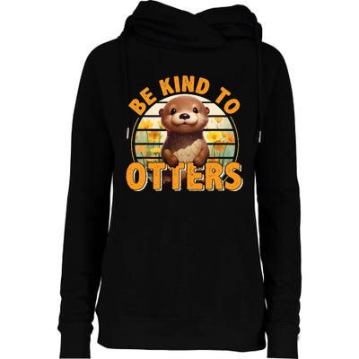 Be Kind To Otters Gift For OtterS Day Otter Lover Womens Funnel Neck Pullover Hood