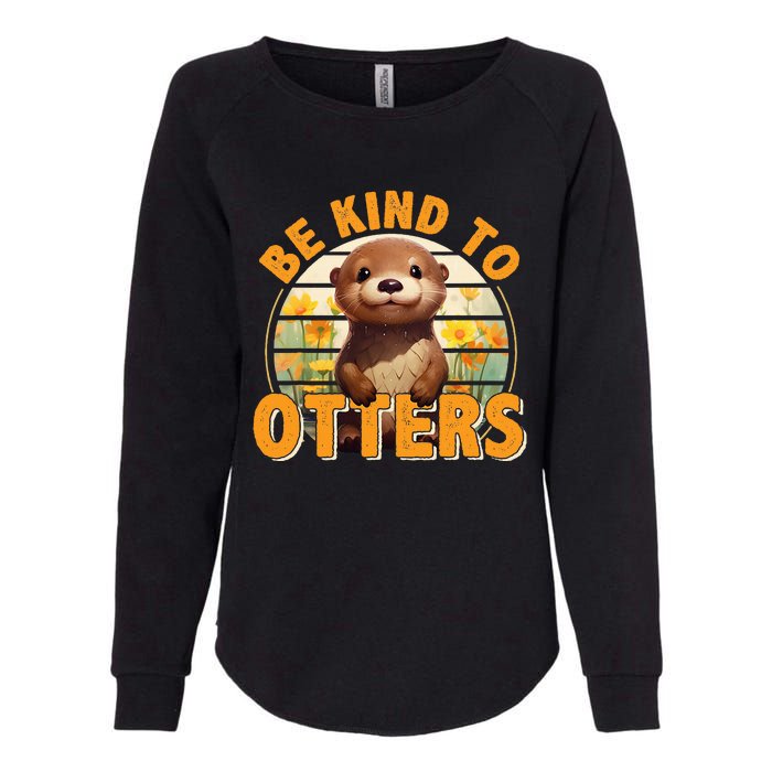 Be Kind To Otters Gift For OtterS Day Otter Lover Womens California Wash Sweatshirt