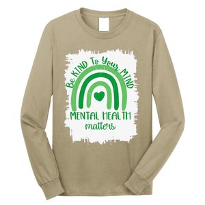 Be Kind To Your Mind,Mental Health Matters, Autism Awareness Long Sleeve Shirt