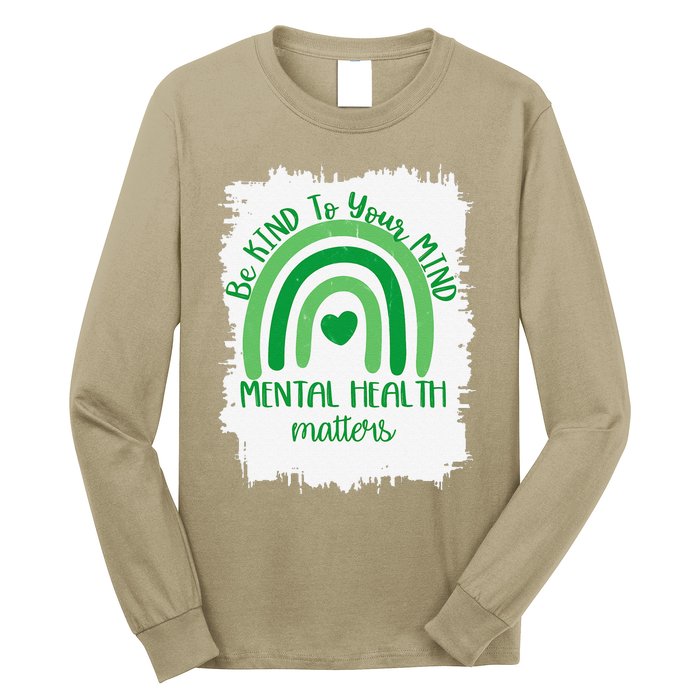 Be Kind To Your Mind,Mental Health Matters, Autism Awareness Long Sleeve Shirt