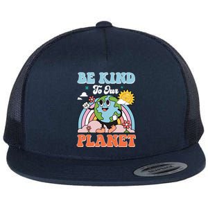 Be Kinds To Our Planet Cute Earth Day Rainbow Sun Funny Gift Flat Bill Trucker Hat