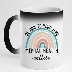 Be Kind To Your Mind Mental Health Matters Rainbow 11oz Black Color Changing Mug