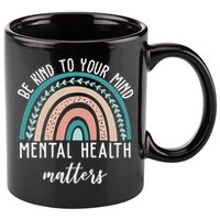 Be Kind To Your Mind Mental Health Matters Rainbow 11oz C Handle Ceramic Mug