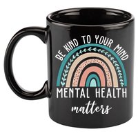 Be Kind To Your Mind Mental Health Matters Rainbow 11oz C Handle Ceramic Mug