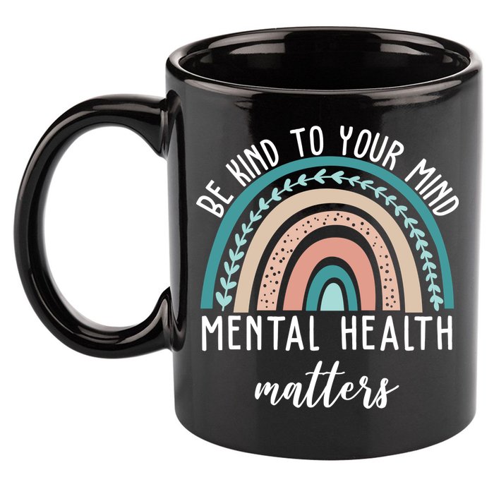 Be Kind To Your Mind Mental Health Matters Rainbow 11oz C Handle Ceramic Mug