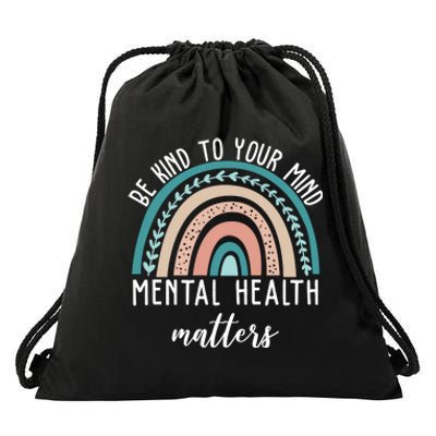 Be Kind To Your Mind Mental Health Matters Rainbow Drawstring Bag