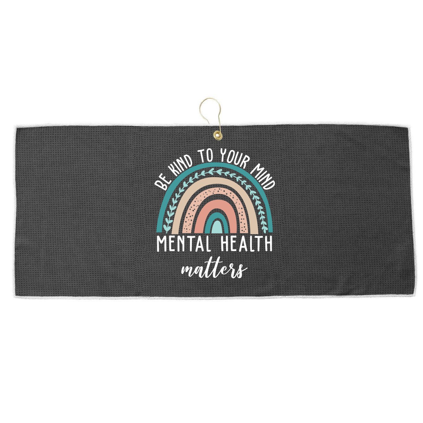 Be Kind To Your Mind Mental Health Matters Rainbow Large Microfiber Waffle Golf Towel