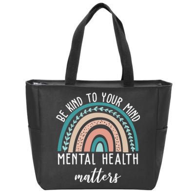 Be Kind To Your Mind Mental Health Matters Rainbow Zip Tote Bag