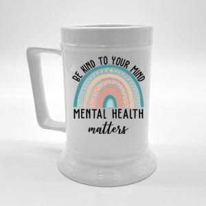 Be Kind To Your Mind Mental Health Matters Rainbow Beer Stein