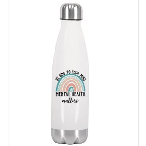 Be Kind To Your Mind Mental Health Matters Rainbow Stainless Steel Insulated Water Bottle