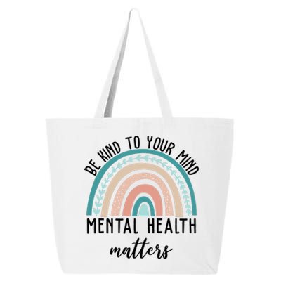 Be Kind To Your Mind Mental Health Matters Rainbow 25L Jumbo Tote