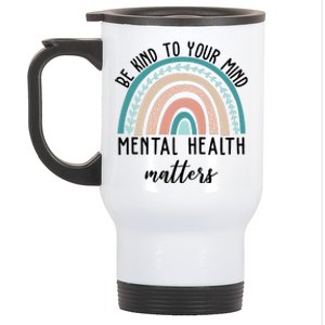 Be Kind To Your Mind Mental Health Matters Rainbow Stainless Steel Travel Mug