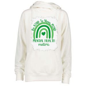 Be Kind To Your Mind,Mental Health Matters, Autism Awareness Womens Funnel Neck Pullover Hood