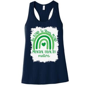 Be Kind To Your Mind,Mental Health Matters, Autism Awareness Women's Racerback Tank