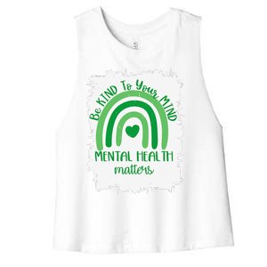 Be Kind To Your Mind,Mental Health Matters, Autism Awareness Women's Racerback Cropped Tank