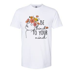 Be Kind To Your Mind Colorful Flower Mental Health Wo Softstyle CVC T-Shirt