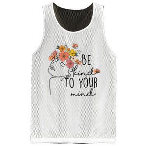 Be Kind To Your Mind Colorful Flower Mental Health Wo Mesh Reversible Basketball Jersey Tank