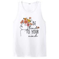 Be Kind To Your Mind Colorful Flower Mental Health Wo PosiCharge Competitor Tank