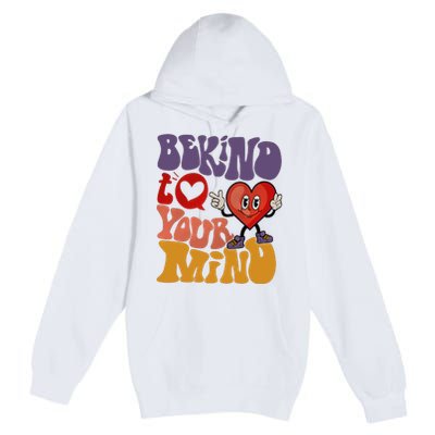 Be Kind To Your Mind Mental Health Self Care Premium Pullover Hoodie