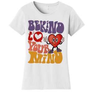 Be Kind To Your Mind Mental Health Self Care Women's T-Shirt