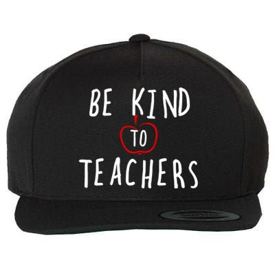 Be Kind To Teachers Design Meaningful Gift Wool Snapback Cap