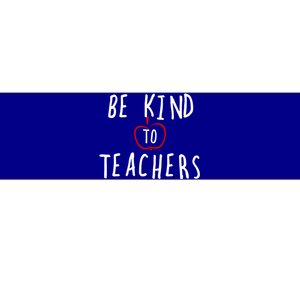 Be Kind To Teachers Design Meaningful Gift Bumper Sticker