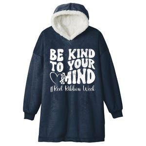 Be Kind To Your Mind Red Ribbon Week Groovy Hooded Wearable Blanket