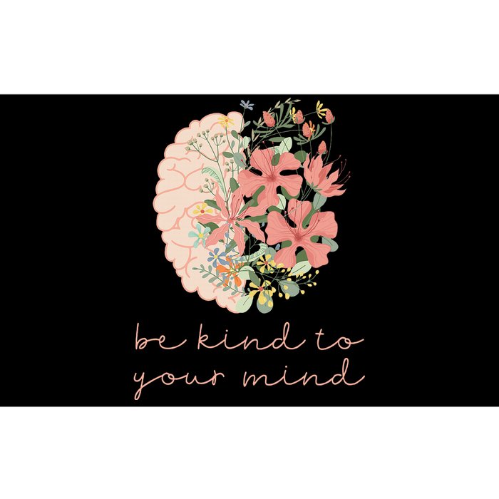 Be Kind To Your Mind Mental Health Matters Awareness Anxiety Bumper Sticker