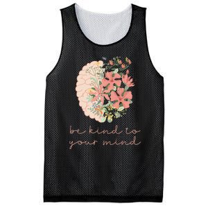 Be Kind To Your Mind Mental Health Matters Awareness Anxiety Mesh Reversible Basketball Jersey Tank