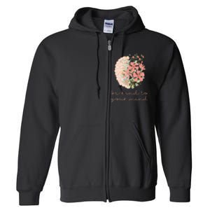 Be Kind To Your Mind Mental Health Matters Awareness Anxiety Full Zip Hoodie