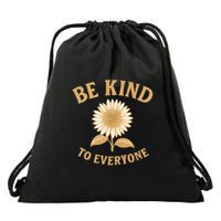 Be Kind to Everyone Drawstring Bag